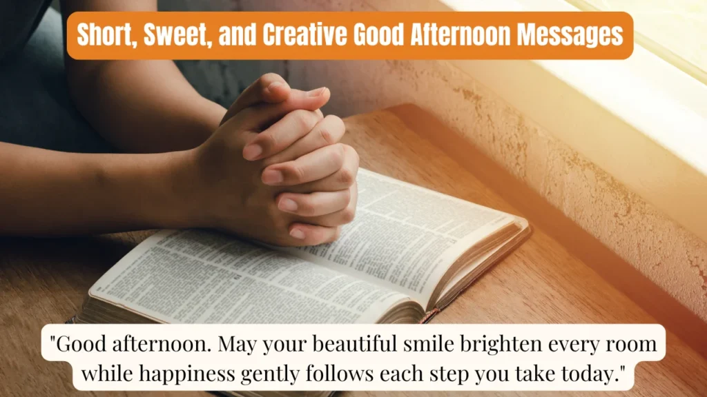Short, Sweet, and Creative Good Afternoon Messages