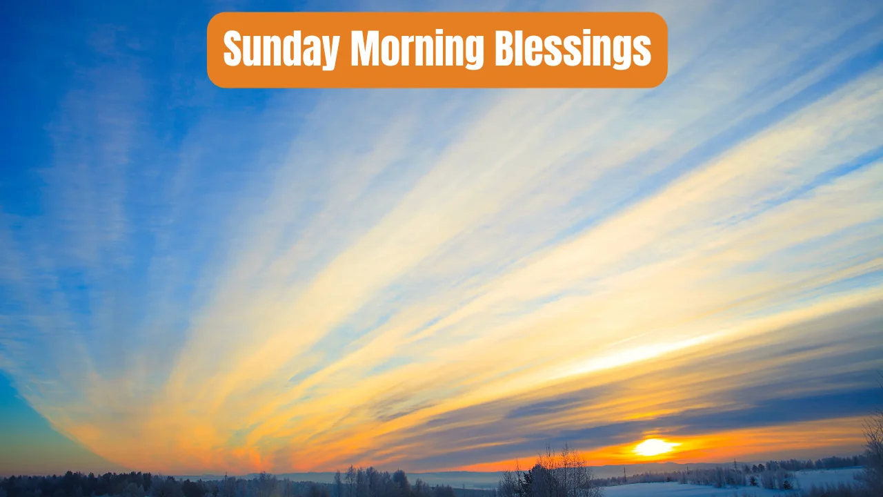Sunday Morning Blessings