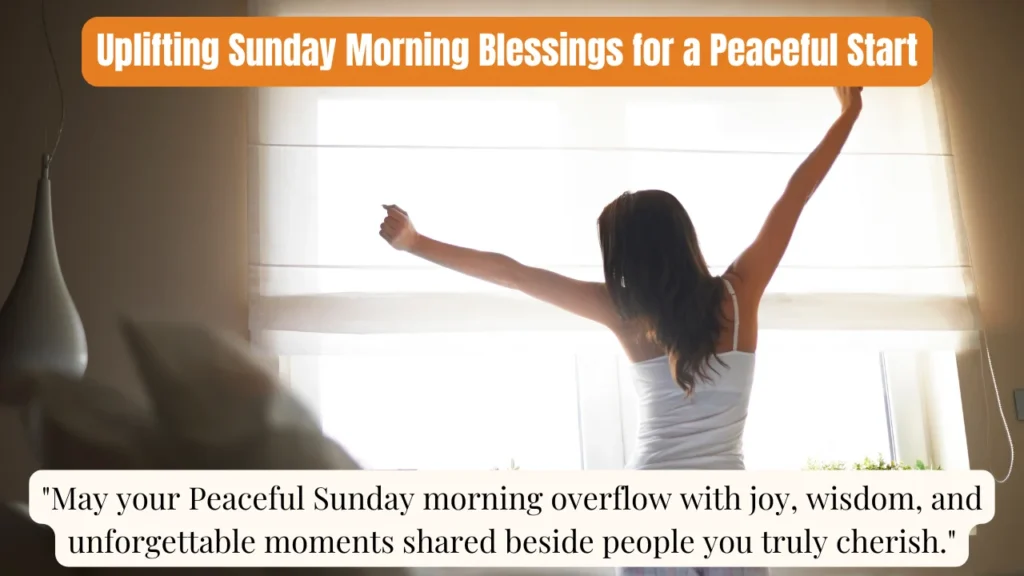 Uplifting Sunday Morning Blessings for a Peaceful Start