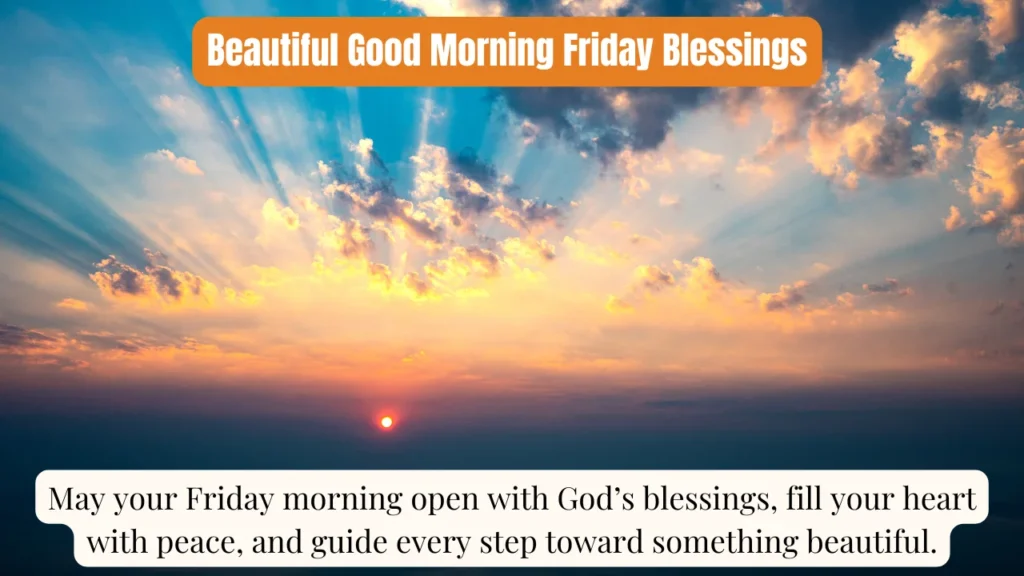Beautiful Good Morning Friday Blessings