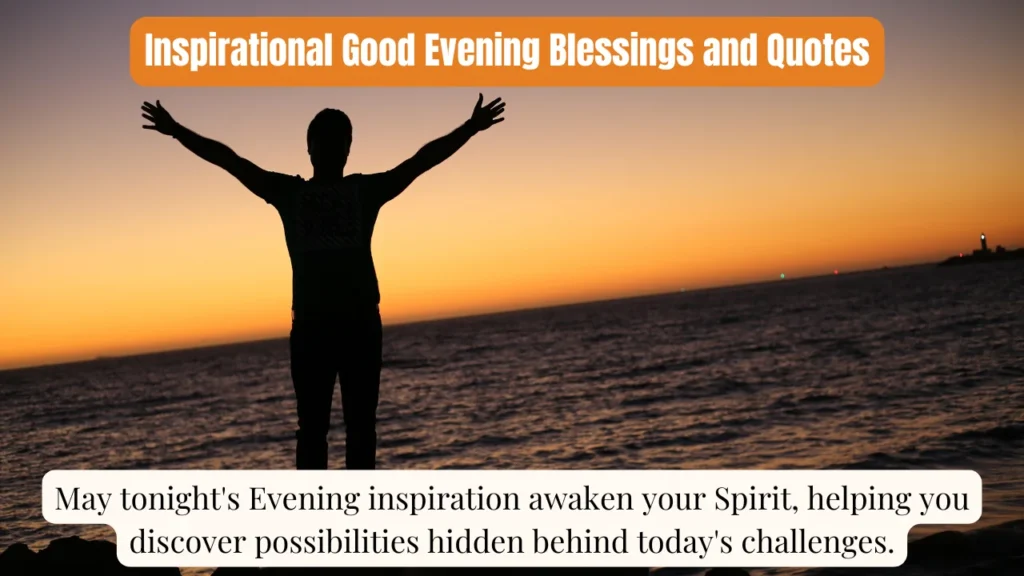 Inspirational Good Evening Blessings and Quotes