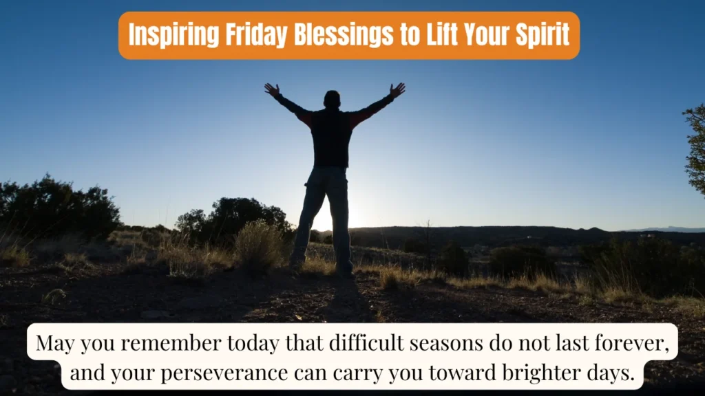 Inspiring Friday Blessings to Lift Your Spirit