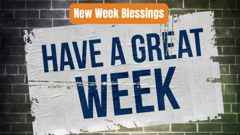 New Week Blessings