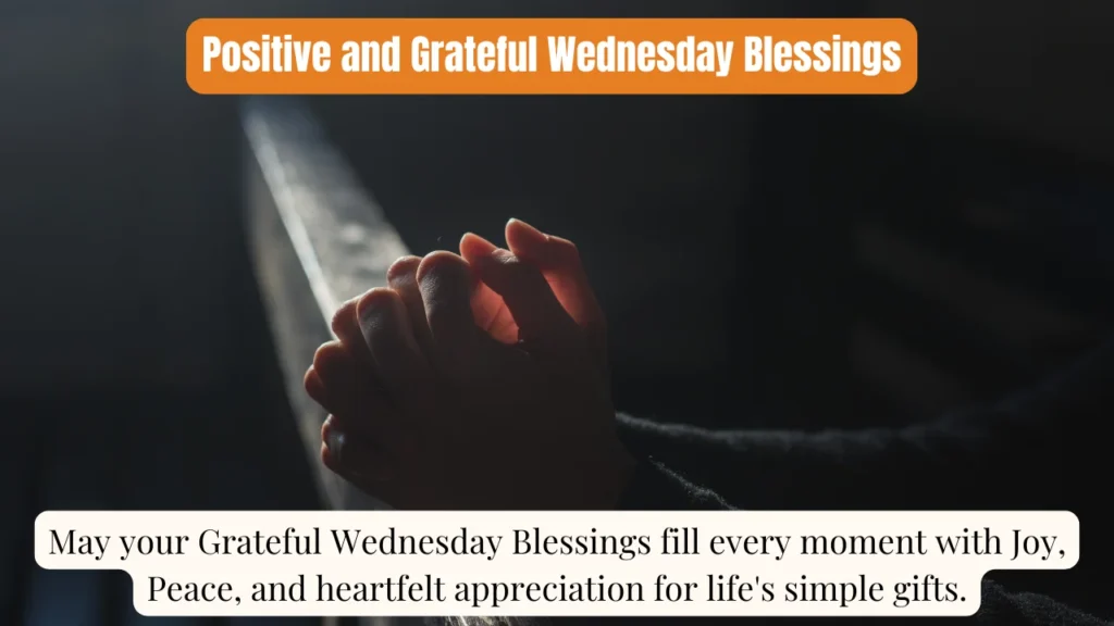 Positive and Grateful Wednesday Blessings