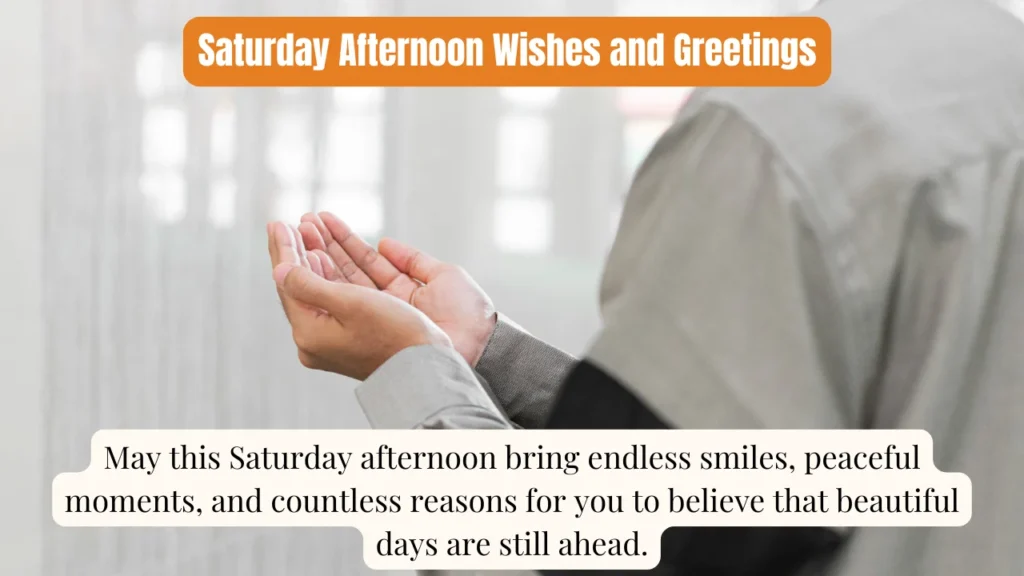 Saturday Afternoon Wishes and Greetings