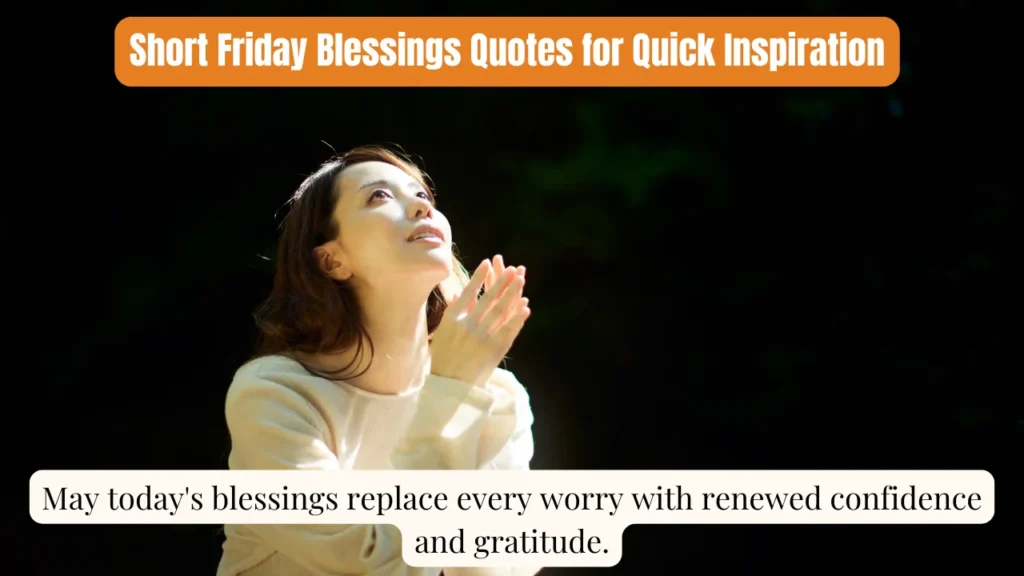 Short Friday Blessings Quotes for Quick Inspiration