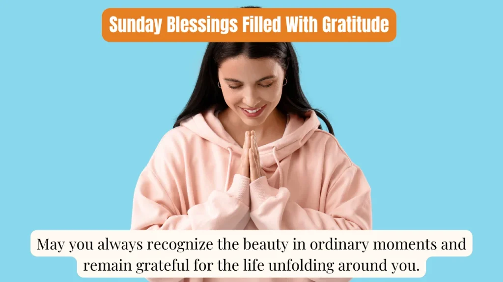 Sunday Blessings Filled With Gratitude