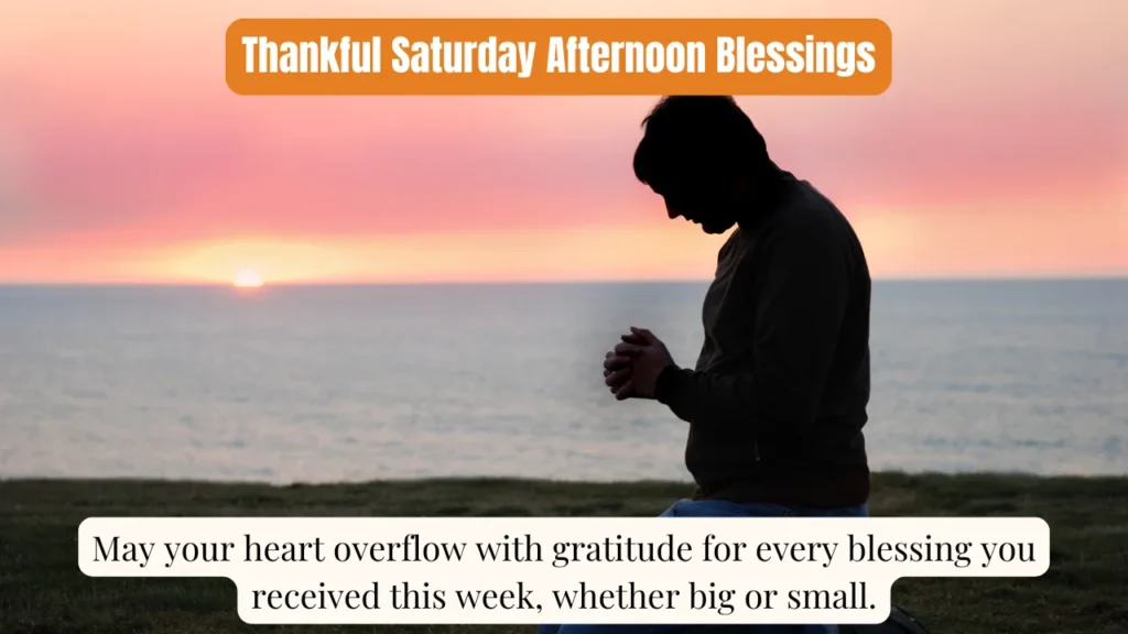 Thankful Saturday Afternoon Blessings