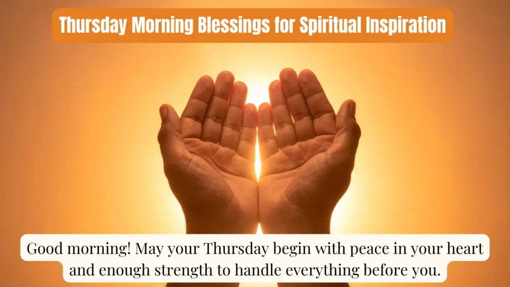 Thursday Morning Blessings for Spiritual Inspiration