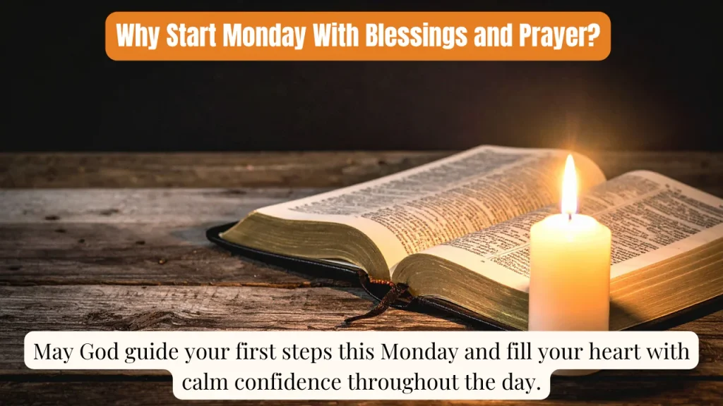 Why Start Monday With Blessings and Prayer?