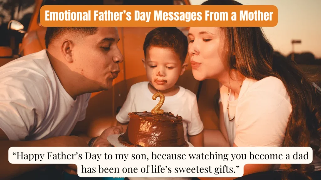 Emotional Father’s Day Messages From a Mother