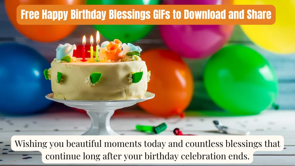 Free Happy Birthday Blessings GIFs to Download and Share