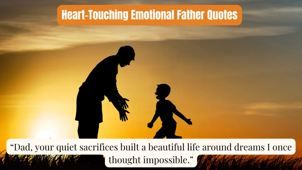Heart-Touching Emotional Father Quotes