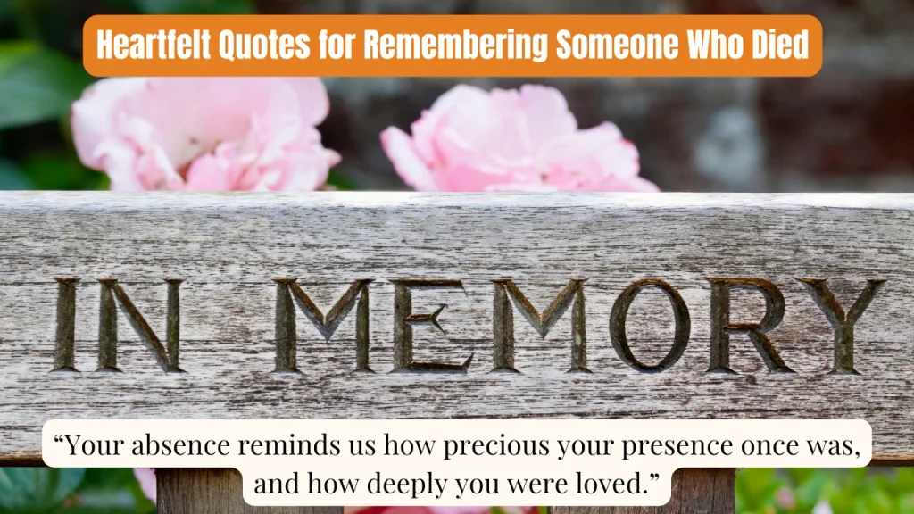 Heartfelt Quotes for Remembering Someone Who Died