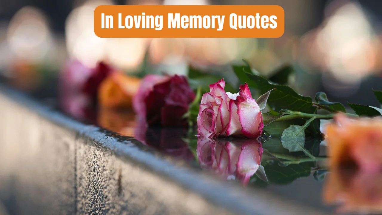 In Loving Memory Quotes