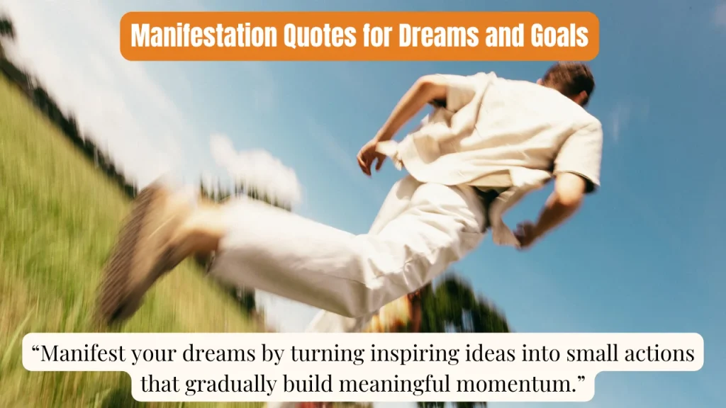 Manifestation Quotes for Dreams and Goals