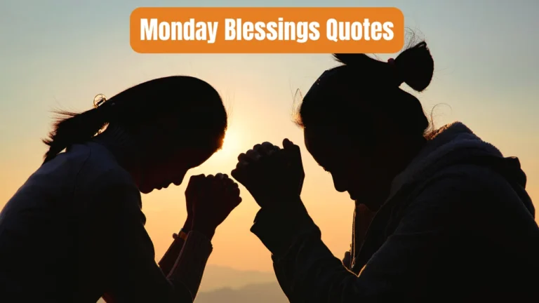 Monday Blessings Quotes