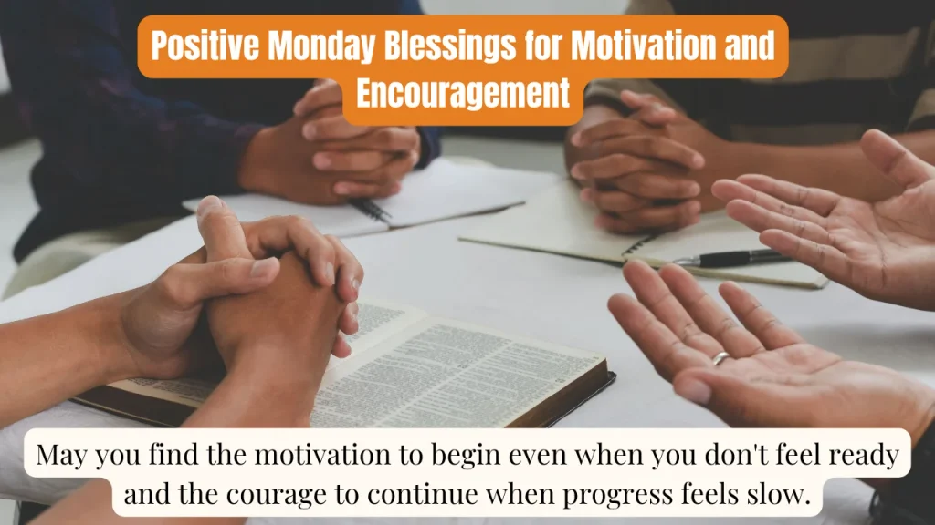 Positive Monday Blessings for Motivation and Encouragement