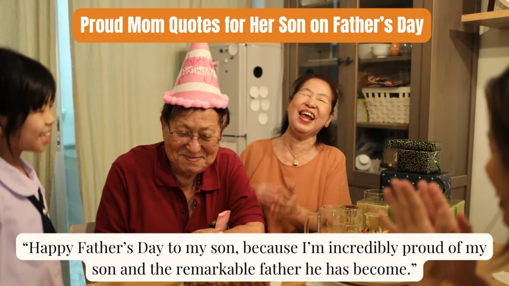 Proud Mom Quotes for Her Son on Father’s Day