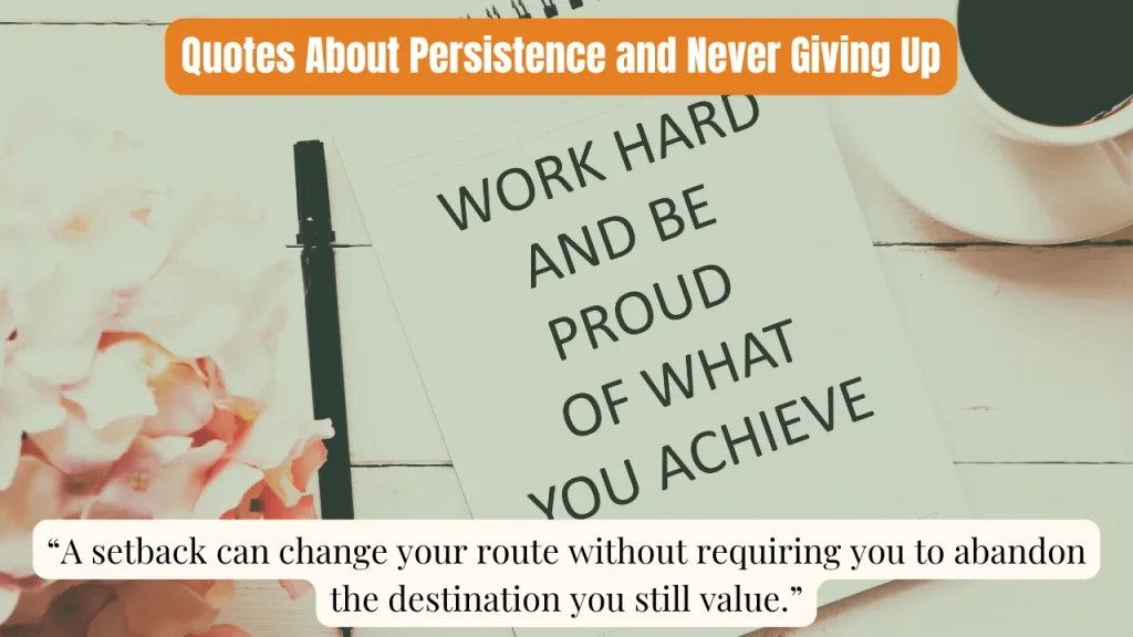 Quotes About Persistence and Never Giving Up