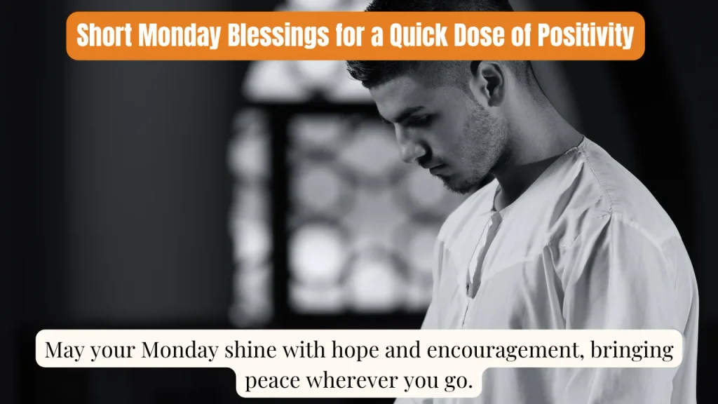Short Monday Blessings for a Quick Dose of Positivity