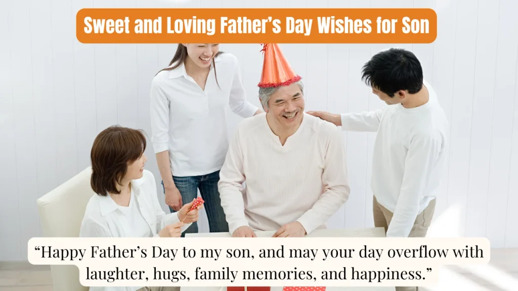Sweet and Loving Father’s Day Wishes for Son