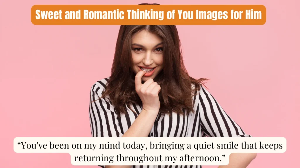 Sweet and Romantic Thinking of You Images for Him