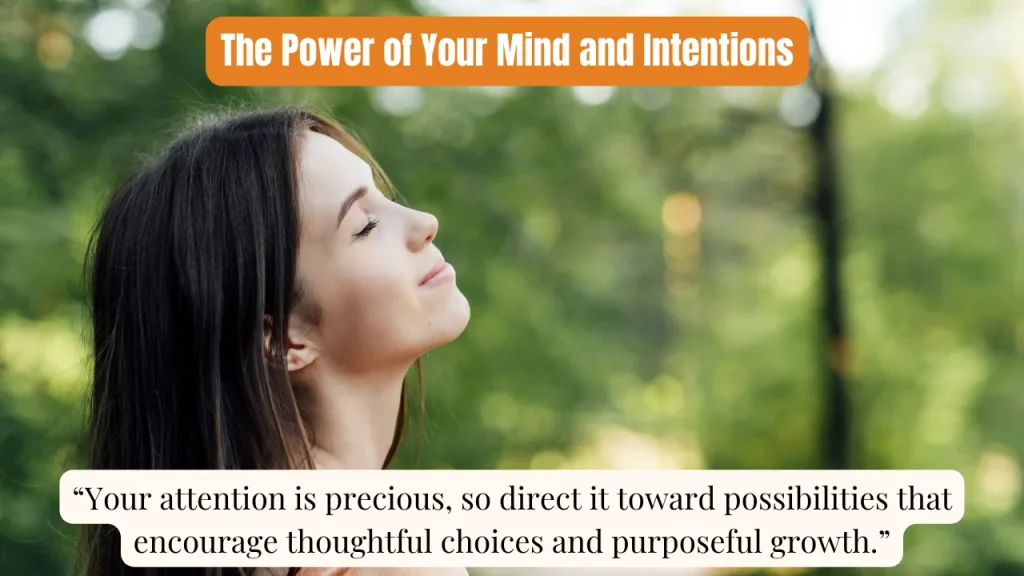 The Power of Your Mind and Intentions